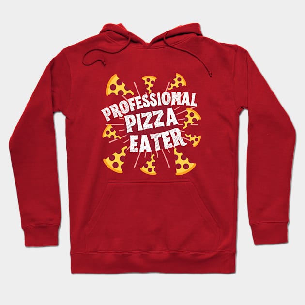 Professional Pizza Eater Hoodie by Unique Treats Designs